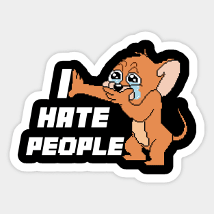 I HATE PEOPLE MOUSE - pixelart Sticker